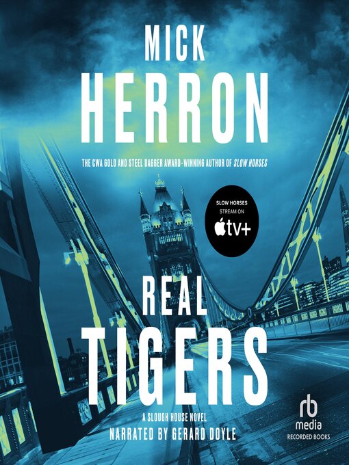 Title details for Real Tigers by Mick Herron - Available